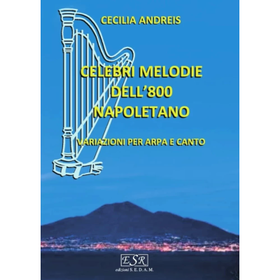 Andreis - Celebri melodie dell'800 napoletano per arpa e canto