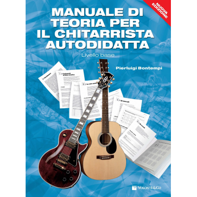 Bontempi - Manuale di Teoria per il Chitarrista Autodidatta – Livello base (Nuova edizione)