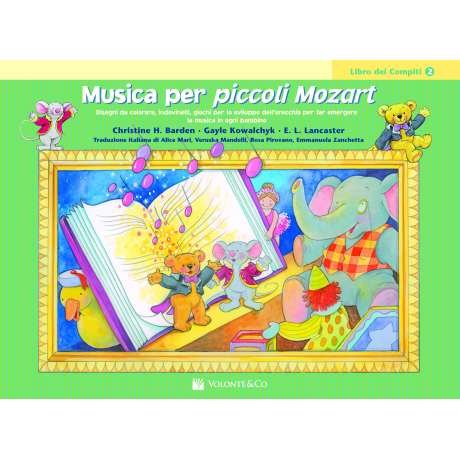 Barden / Kowalchyk / Lancaster - Musica per Piccoli Mozart – Libro dei Compiti – Vol. 2