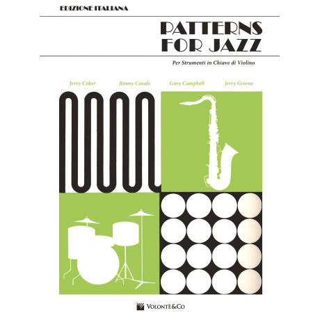 Coker/Casale/Campbell/Greene - Patterns for Jazz – Strumenti in Chiave di Violino (Edizione italiana)