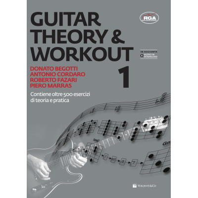 Begotti/Cordaro/Fazari/Marras - Guitar Theory & Workout 1 (con audio in download)