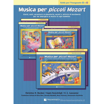 Barden / Kowalchyk / Lancaster -  Musica per piccoli Mozart. Guida per l'insegnante 3 e 4.