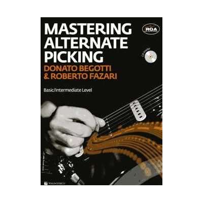 Begotti/Fazari - Mastering Alternate Picking (Testo in inglese – con CD)