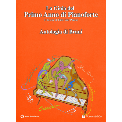 La Gioia del Primo Anno di Pianoforte – Antologia di Brani