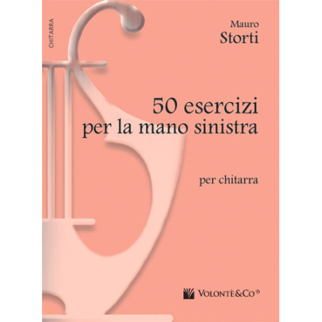 Storti - 50 Esercizi per la Mano Sinistra
