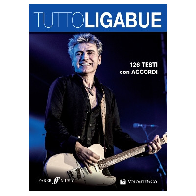 Tutto Ligabue – Testi e Accordi