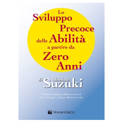 Suzuki - Lo Sviluppo Precoce delle Abilità a partire da Zero Anni
