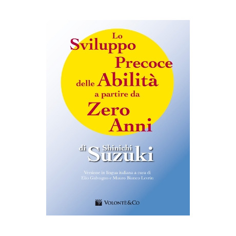Suzuki - Lo Sviluppo Precoce delle Abilità a partire da Zero Anni