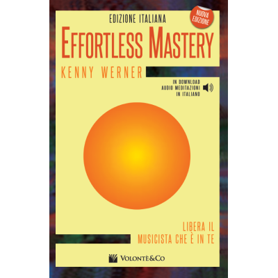 Werner - Effortless Mastery (Edizione italiana – con audio in download con meditazioni in Italiano)