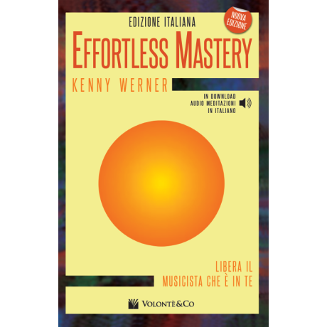 Werner - Effortless Mastery (Edizione italiana – con audio in download con meditazioni in Italiano)