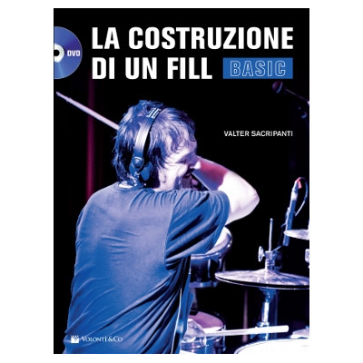 Sacripanti - La Costruzione di un Fill – Basic (con DVD)