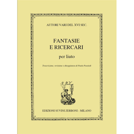 A.V. del XVI Sec. Fantasie e Ricercari per Liuto