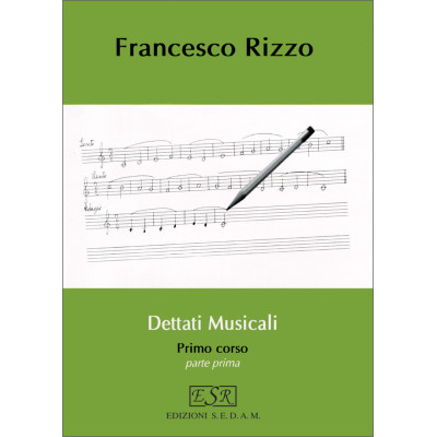 Francesco Rizzo - Musical dictations - First course (Part one)