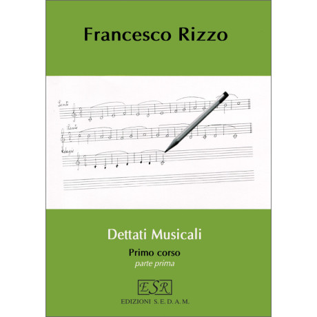 Francesco Rizzo - Dettati musicali - Primo corso (Parte prima)
