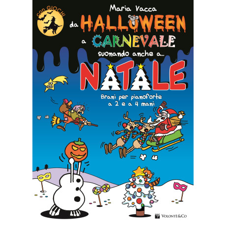 Vacca - Da Halloween a Carnevale suonando anche a… Natale