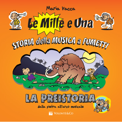 Vacca - Le mille e una storia della musica a fumetti – La Preistoria