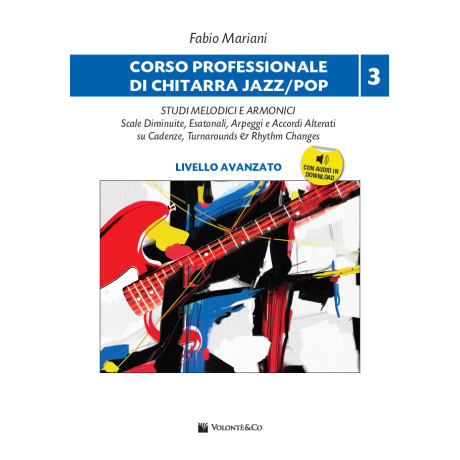 Mariani - Corso Professionale di Chitarra Jazz/Pop – Vol. 3 – Livello avanzato (con audio in download)