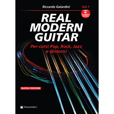 Galardini - Real Modern Guitar Volume 1. Percorsi Pop, Rock, Jazz e dintorni (con audio in download)