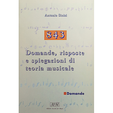 Antonio Sinisi - 843 questions, answers and explanations of music theory