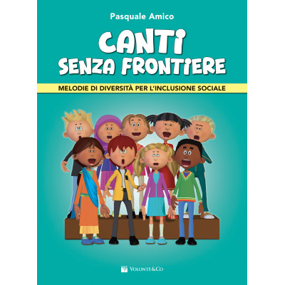 Amico - Canti Senza Frontiere. Melodie di Diversità per l’inclusione Sociale