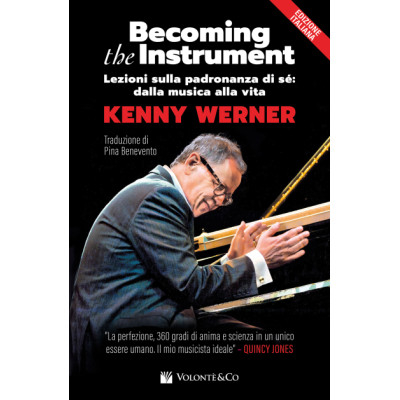 Werner - Becoming The Instrument. Edizione Italiana. Lezioni sulla Padronanza Sé