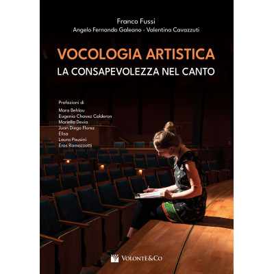 Fussi/Galeano/Cavazzuti - Vocologia Artistica – La Consapevolezza nel Canto