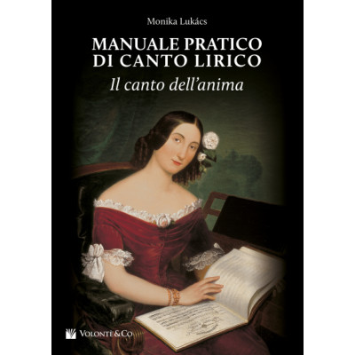 Lukacs - Manuale Pratico di Canto Lirico – Il Canto dell’anima