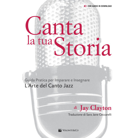 Clayton - Canta La Tua Storia (con audio download). Sing Your Story – Edizione Italiana