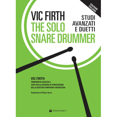 Firth - The Solo Snare Drummer – Edizione Italiana. Studi Avanzati e Duetti