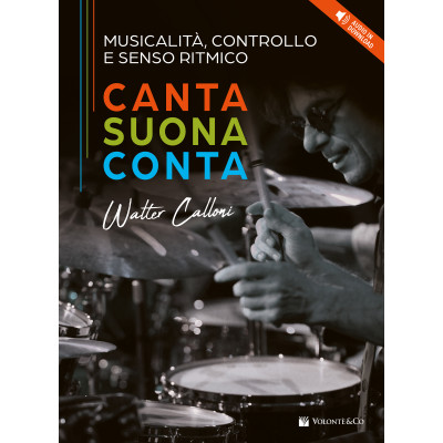 Calloni - Musicalità, Controllo e Senso Ritmico. Canta, suona e conta. (con audio in download)