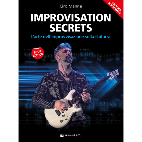 Manna - Improvisation Secrets. L’arte dell’improvvisazione Sulla Chitarra (con video in streaming)