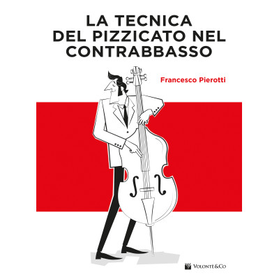 Pierotti - La Tecnica del Pizzicato nel Contrabbasso