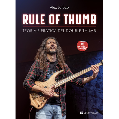 Lofoco - Rule of Thumb. Teoria e Pratica del Double Thumb (con audio in download)