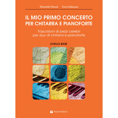 Marani/Salomoni - Il Mio Primo Concerto per Chitarra E Pianoforte – Trascrizioni di Pezzi Celebri – Livello Base