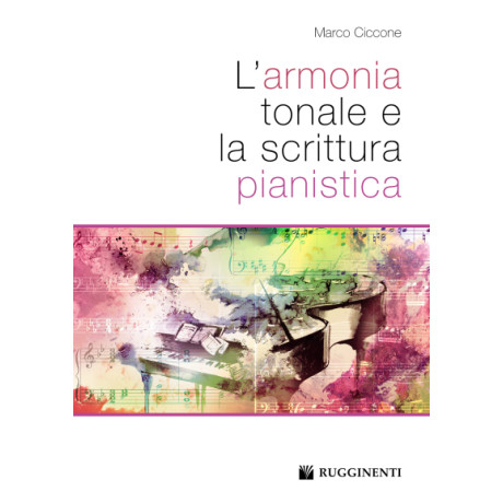 Ciccone - L’Armonia Tonale e la Scrittura Pianistica