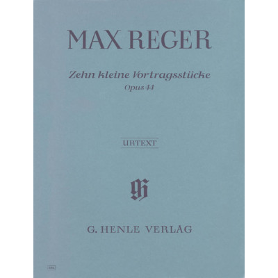 Reger - 10 Kleine Vortragsstücke Opus 44