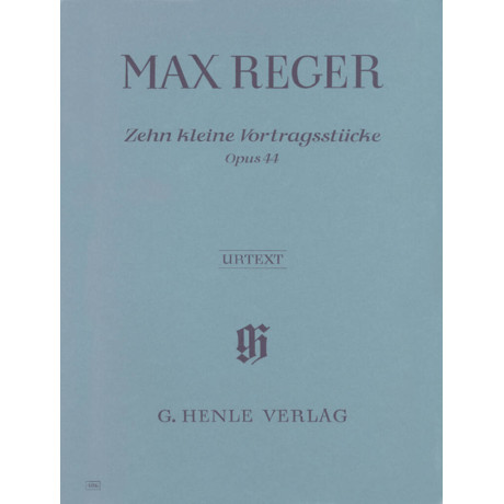 Reger - 10 Kleine Vortragsstücke Opus 44