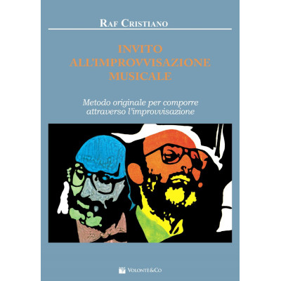 Raf - Invito all’Improvvisazione Musicale – Metodo originale per comporre attraverso l’improvvisazione