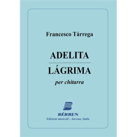 Tarrega - Adelita/Lagrima per Chitarra
