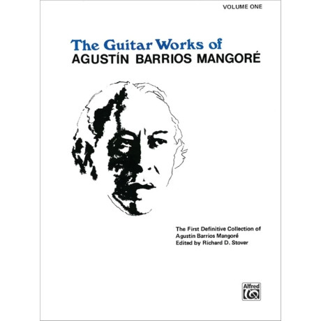 Agustín Barrios Mangoré - The Guitar Works - Volume 1
