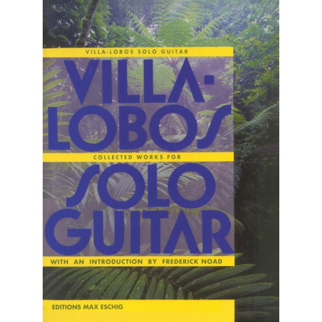 Villa Lobos - Solo Guitar