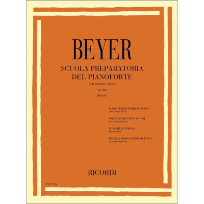 Ferdinand Beyer - Scuola preparatoria del pianoforte op. 101