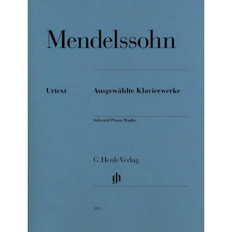 Felix Mendelssohn Bartholdy - Selected Piano Works