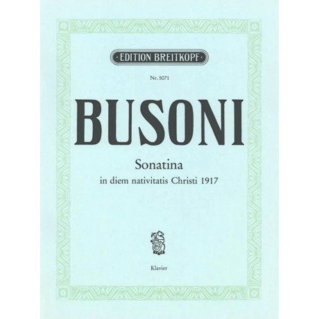 Ferruccio Busoni - Sonatina in diem nativitatis Christi 1917