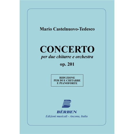 Castelnuovo Tedesco - Concerto per 2 Chit. e Piano Op.201