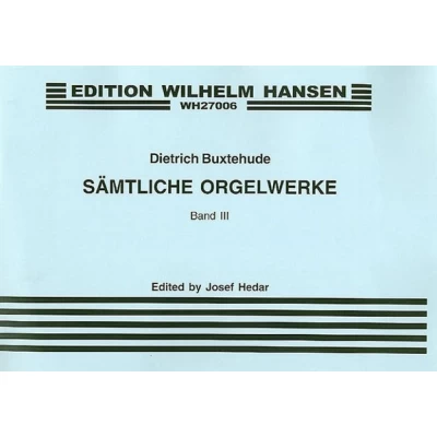 Buxtehude - Opere per Organo Vol.3