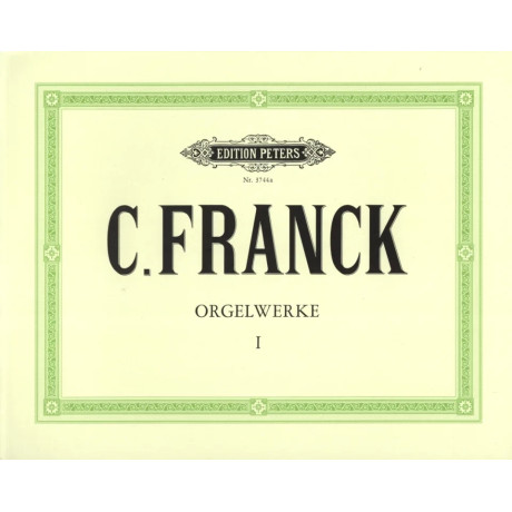 Franck - Opere per Organo Vol.1