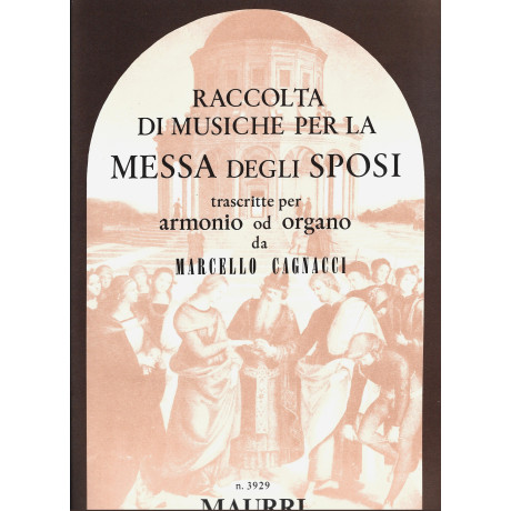 Raccolta di Musiche per la Messa degli Sposi per Organo