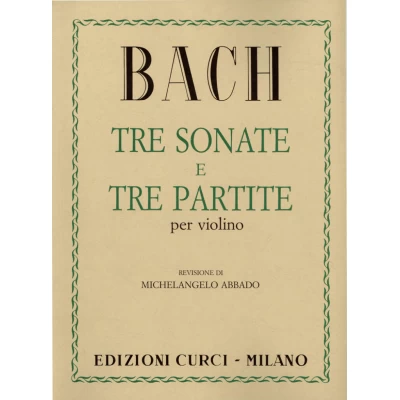 Bach - 3 Sonate e 3 Partite per Violino Solo