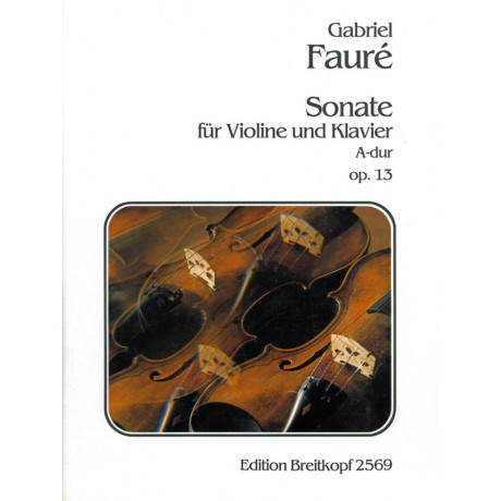 Faurè - Sonata in La Maggiore Op.13 per Violino e Piano